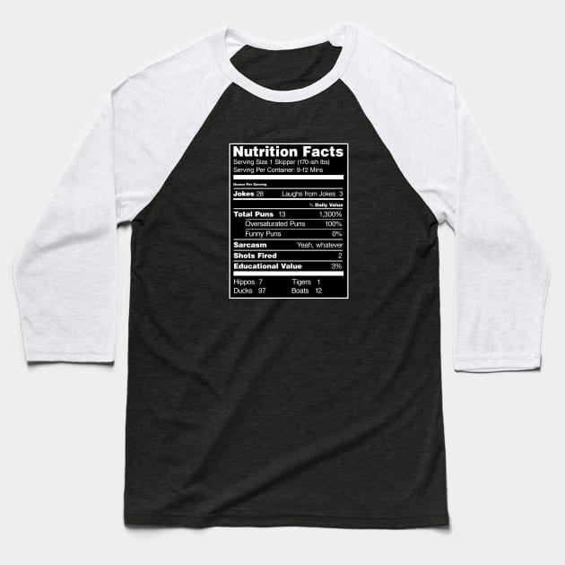 Skipper Nutrition Facts Baseball T-Shirt by The Skipper Store